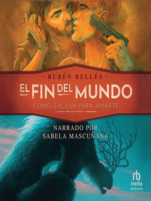 Title details for El fin del mundo como excusa para amarte by Ruben Belles - Wait list